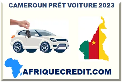 CAMEROUN PRÊT VOITURE