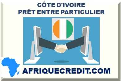 CÔTE D'IVOIRE PRÊT ENTRE PARTICULIER