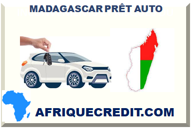 MADAGASCAR PRÊT AUTO 2024