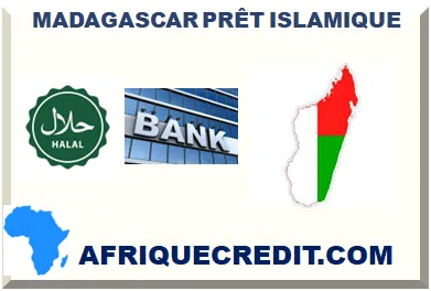 MADAGASCAR PRÊT ISLAMIQUE