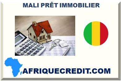 MALI PRÊT IMMOBILIER