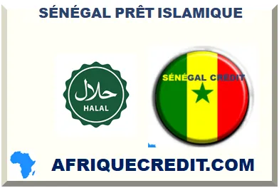 SÉNÉGAL PRÊT ISLAMIQUE