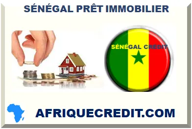 SÉNÉGAL PRÊT IMMOBILIER