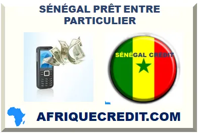 SÉNÉGAL PRÊT ENTRE PARTICULIER